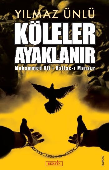 Köleler Ayaklanır Muhammed Ali Hallacı Mansur