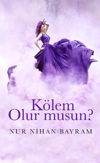 Kölem Olur musun? Nur Nihan Bayram