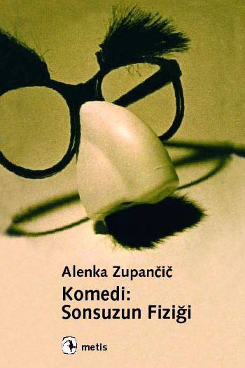Komedi: Sonsuzun Fiziği %17 indirimli Alenka Zupancic