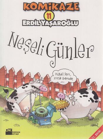 Komikaze-11: Neşeli Günler