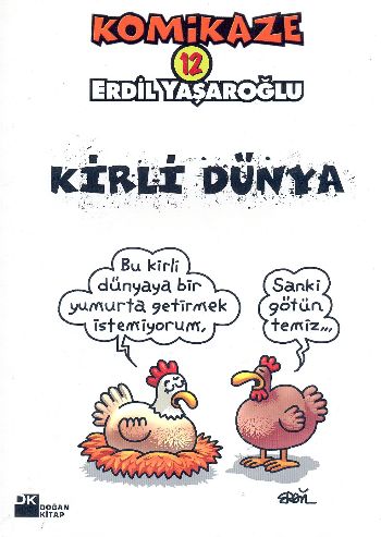 Komikaze-12: Kirli Dünya