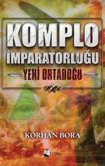 Komplo İmparatorluğu-Yeni Ortadoğu