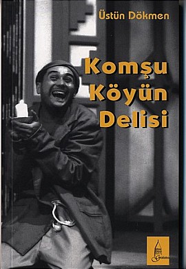 Komşu Köyün Delisi