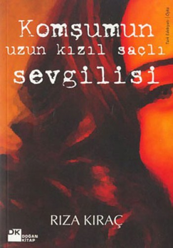 Komşumun Uzun Kızıl Saçlı Sevgilisi