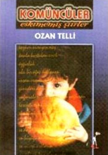 Komüncüler Ozan Telli