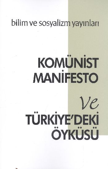 Komünist Manifesto ve Türkiyedeki Öyküsü %17 indirimli Karl Marx-Fried