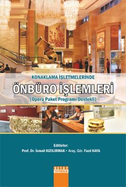 Konaklama İşletmelerinde Önbüro İşlemleri (Opera Paket Programı Destekli)