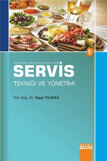 Konaklama ve Ağırlama İşletmelerinde Servis Tekniği ve Yönetimi