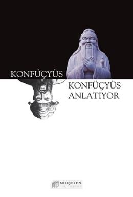 Konfüçyüs Anlatıyor Konfüçyus