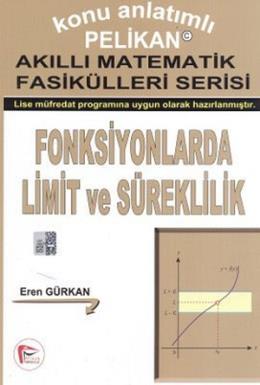 Pelikan Akıllı Matematik Fasikülleri Serisi-Fonksiyonlarda Limit ve Sü