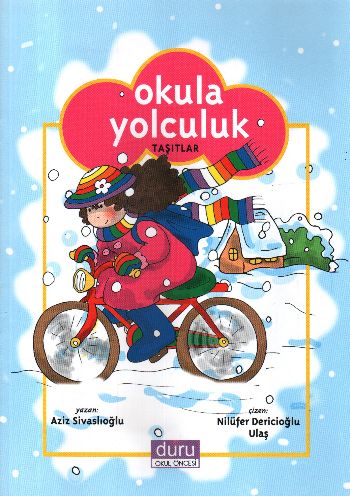 Konulu Hikayeler: Okula Yolculuk (Taşıtlar)