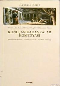 Konuşan Kadavralar Komedyası Hüseyin Kılıç