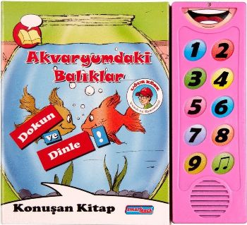 Konuşan Kitap: Akvaryumdaki Balıklar (Dokun ve Dinle!) Uğur Köse