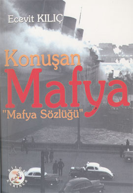 Konuşan Mafya “Mafya Sözlüğü“