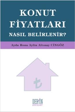 Konut Fiyatları Nasıl Belirlenir? Ayda Rona