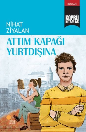 Köprü Kitaplar 10 Attım Kapağı Yurtdışına %17 indirimli Nihat Ziyalan