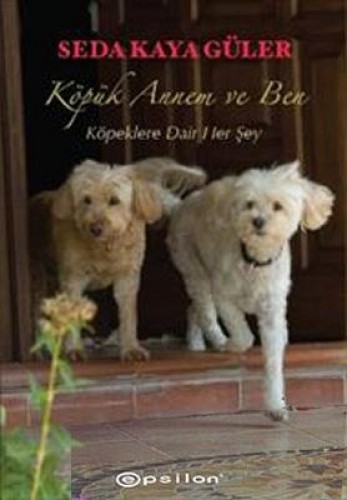 Köpük Annem ve Ben