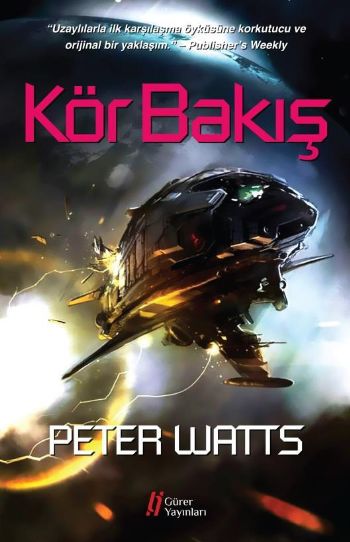 Kör Bakış Peter Watts