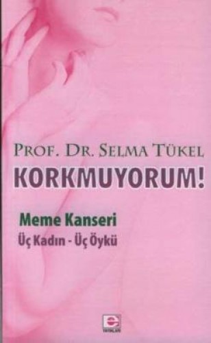 Korkmuyorum! %17 indirimli Selma Tükel