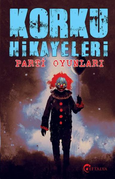 Korku Hikayaleri-Parti Oyunları Kolektif