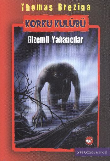 Korku Kulübü 2 Gizemli Yabancılar %20 indirimli Thomas Brezina Korku Kulübü 2 Gizemli Yabancılar %20 indirimli Thomas Brezina