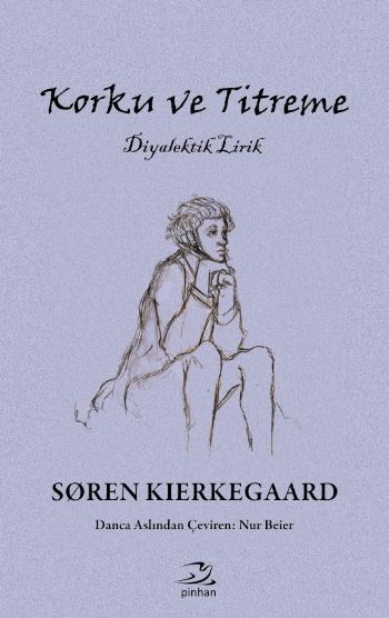 Korku ve Titreme %17 indirimli Soren Kierkegaard