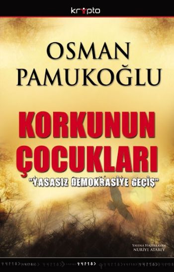 Korkunun Çocukları (Yasasız Demokrasiye Geçiş) %17 indirimli Osman Pam