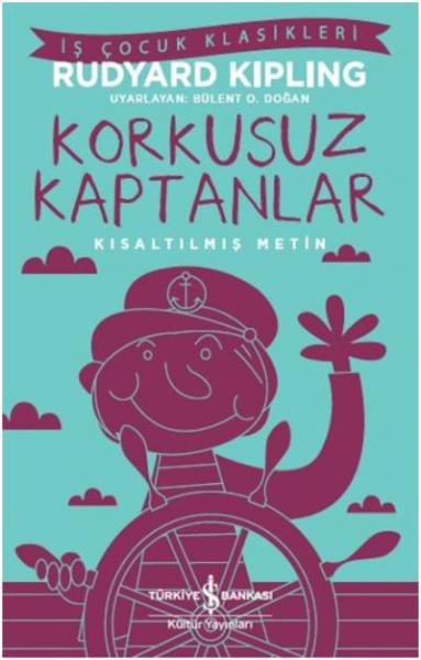 Korkusuz Kaptanlar-Kısaltılmış Metin Rudyard Kipling