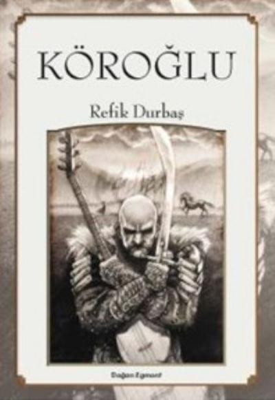 Köroğlu %25 indirimli Refik Durbaş