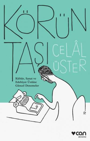 Körün Taşı Celal Üster