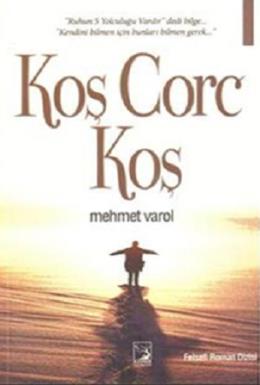 Koş Corc Koş %17 indirimli Mehmet Varol