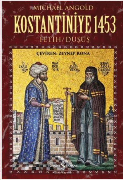 Kostantiniye 1453 Fetih-Düşüş