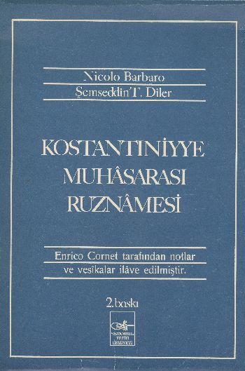 Kostantıniyye Muhasarası Ruznamesi %17 indirimli N.Barbaro-Ş.T.Diler