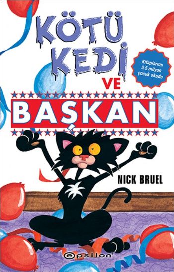 Kötü Kedi ve Başkan %25 indirimli Nick Bruel