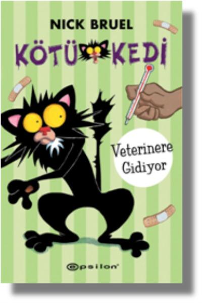 Kötü Kedi Veterinere Gidiyor (Ciltli) Nick Bruel