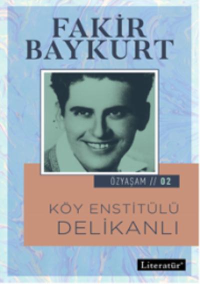 Köy Enstitülü Delikanlı Fakir Baykurt