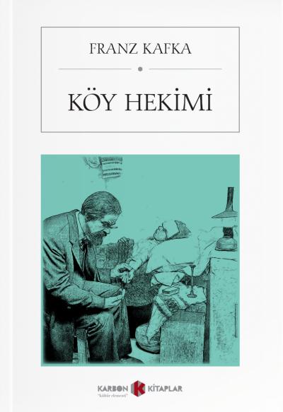 Köy Hekimi Franz Kafka