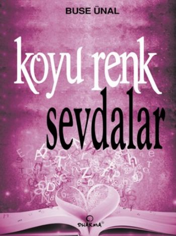 Koyu Renk Sevdalar