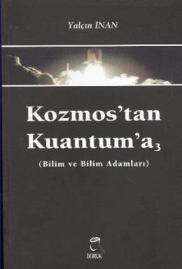 Kozmostan Kuantuma-3 (Bilim ve Bilim Adamları) %17 indirimli Yalçın İn