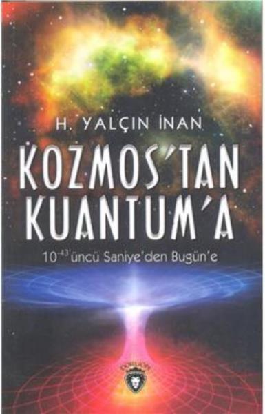 Kozmos'tan Kuantum'a H. Yalçın İnan