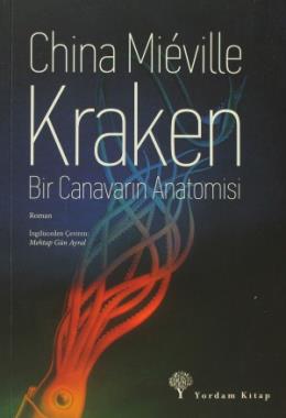 Kraken Bir Canavarın Anatomisi %17 indirimli China Mieville