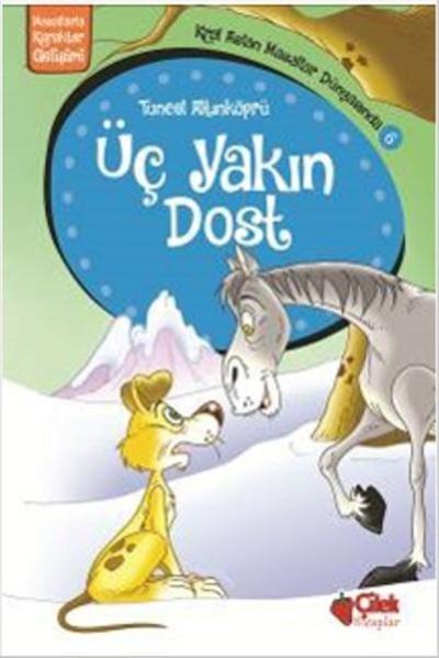 Kral Aslan Masallar Dünyasında 6-Üç Yakın Dost