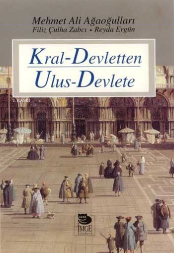 Kral-Devletten Ulus-Devlete %17 indirimli M.A.Ağaoğulları-F.Ç.Zabcı