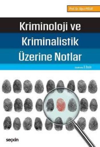 Kriminoloji ve Kriminalistik Üzerine Notlar