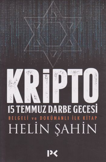 Kripto 15 Temmuz Darbe Gecesi Belgeli ve Dökümanlı İlk Kitap