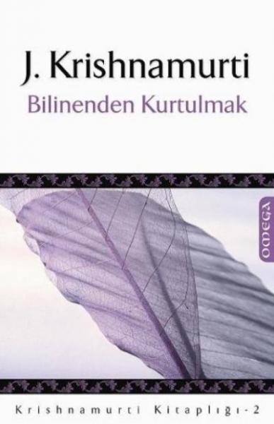 Krishnamurti Kitaplığı-2: Bilinenden Kurtulmak %17 indirimli J. Krishn