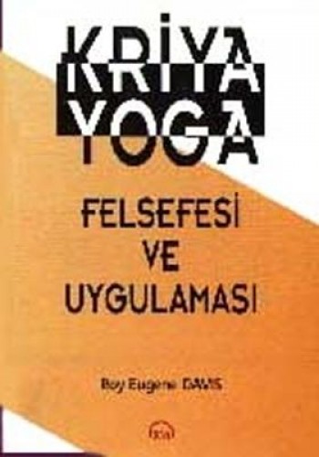 Kriya Yoga Felsefesi ve Uygulaması