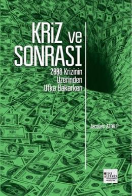 Kriz ve Sonrası Jacques Attali