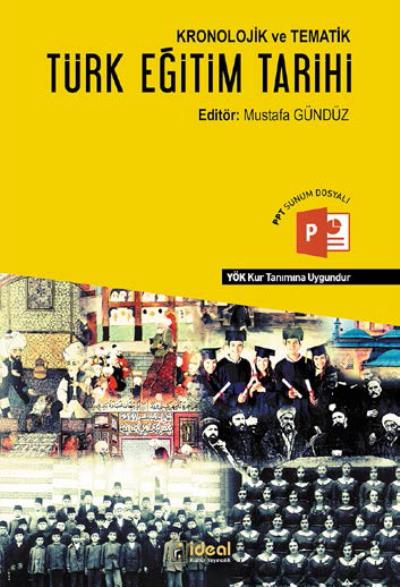 Kronolojik ve Tematik Türk Eğitim Tarihi İdeal Kültür Yayıncılık Kolek