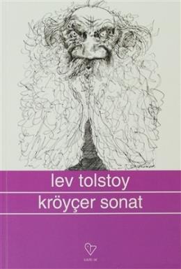 Kröyçer Sonatı Lev Nikolayeviç Tolstoy